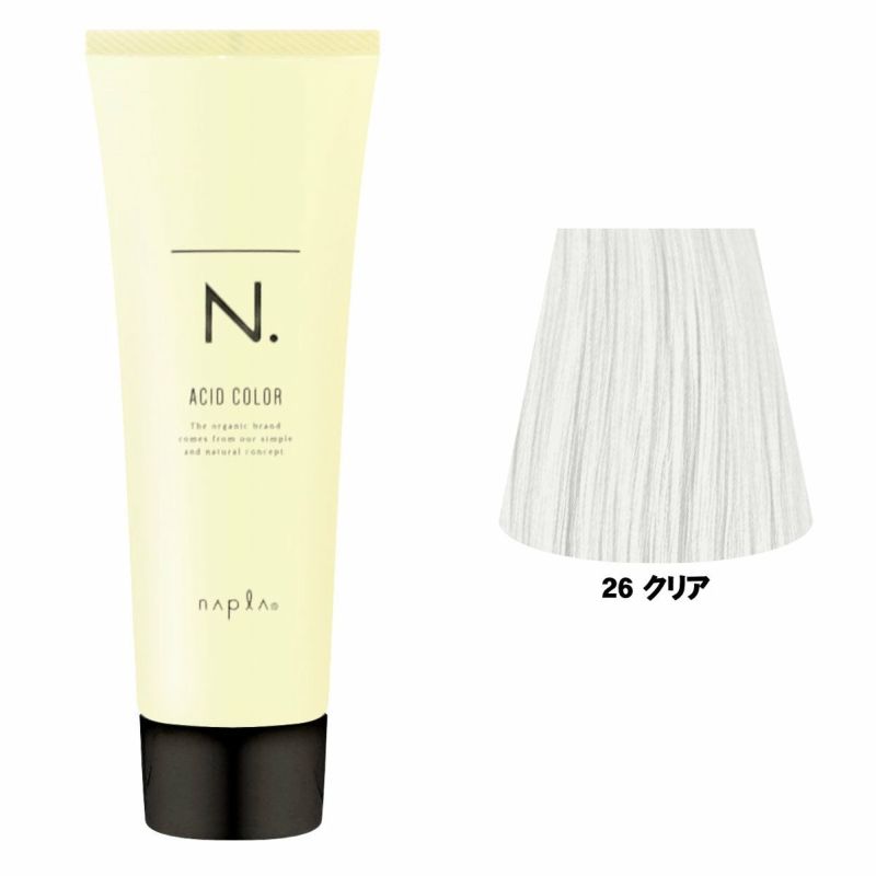 ナプラ N.エヌドット アシッドカラー190g 26 クリア